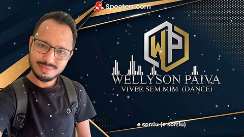 Wellyson Paiva - Viver sem mim (Dance)