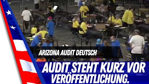 Arizona Audit kurz vor der Veröffentlichung.