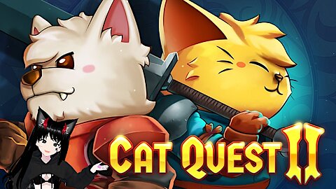 [VRumbler]💚Cat Quest2!!💚