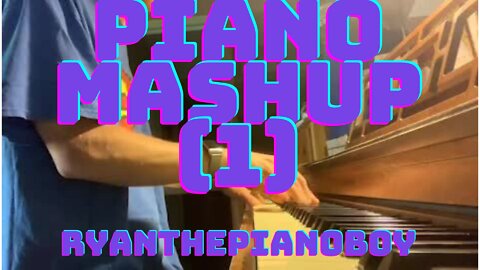 Piano Mashup (1)