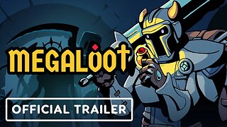 Megaloot - Official Launch Trailer