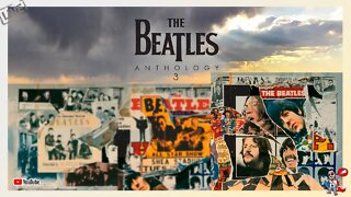 Discografia Comentada The Beatles - Anthology - Parte 3 de 3 | Pitadas do Sal