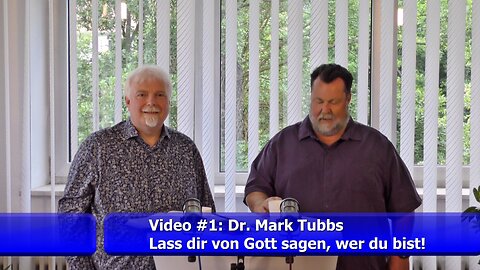 #1: Lass dir von Gott sagen, wer du bist! - Dr. Mark Tubbs