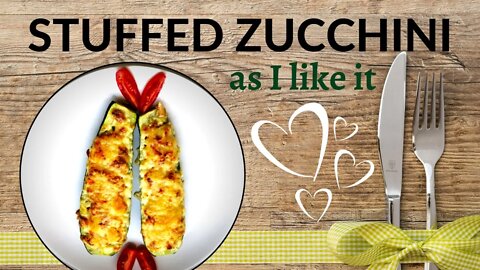 A HUNGARIAN IN HUNGARY - STUFFED ZUCCHINI BOATS, AS I LIKE IT