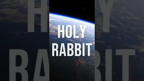 Holy Rabbit intro