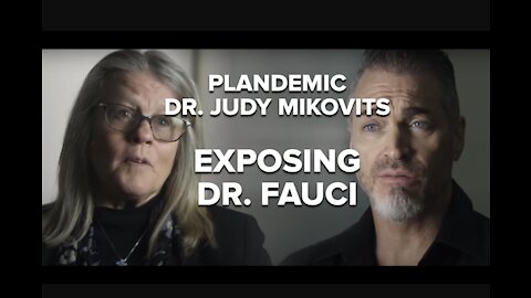 DR JUDY A MIKOVITS WATCH THE BANNED VIDEO PLANDEMIC