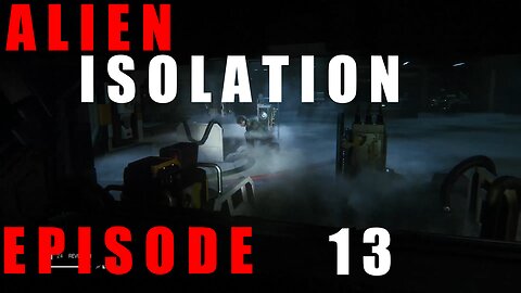 Reunion | Episode 13 | Alien Isolation