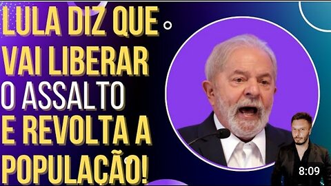 In Brazil, ex-convict alcoholic Lula says he will release the assault and outrage the population!