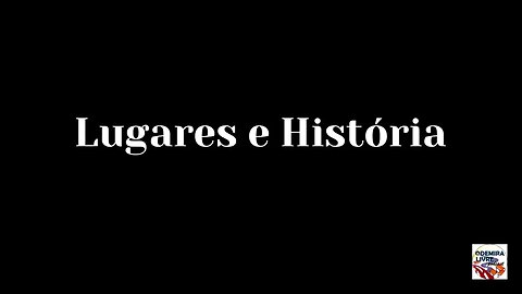 Lugares e História