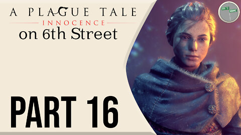 A Plague Tale on 6th Street Part 16