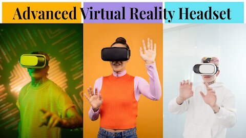 Advanced Virtual Headset #Advanced_Virtual_Headset