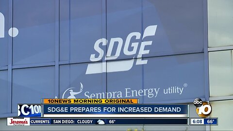 SDG&E prepared for increased demand