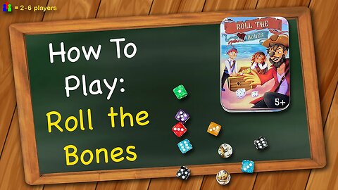 How to play Roll the Bones