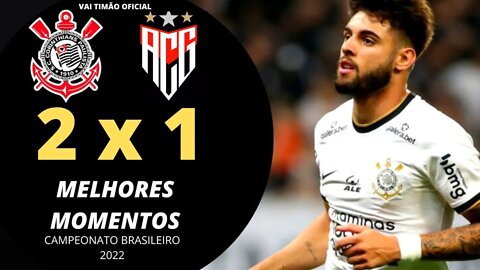 NO FINAL! CORINTHIANS 2 X 1 ATLÉTICO-GO | MELHORES MOMENTOS | 28ª RODADA BRASILEIRÃO 2022