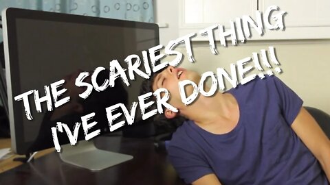 The Scariest Thing I've Ever Done | Jordan's Messyges