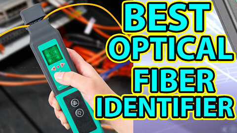 Best Optical Fiber Identifier