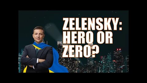 Zelensky and the Problem of HERO WORSHIP