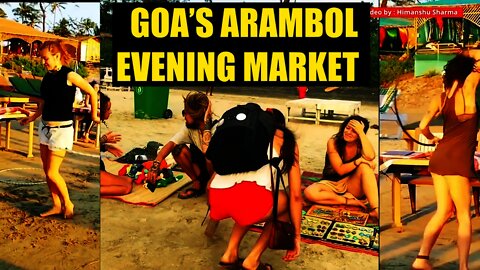 GOA’s ARAMBOL EVENING MARKET