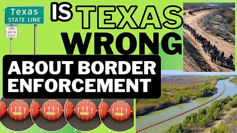 Border Enforcement is Texas Wrong?