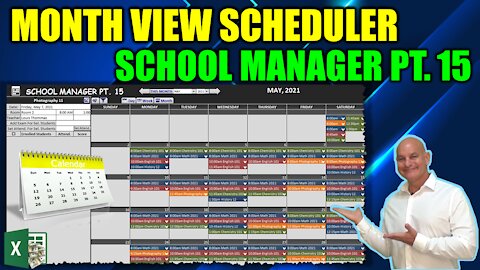 Learn How To Create This Dynamic Excel Month View Scheduler With Navigation [School Manager Pt.15]