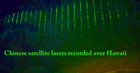 Chinese satellite lasers recorded over Hawaii