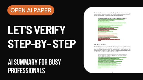 AI Summary - Let's Verify Step By Step - Improving Language Model Reasoning with Process Supervision