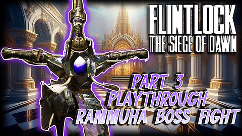 FlintLock: The Seige Of Dawn | Playthrough Part 3 - Powder & Steel - No Longer Home