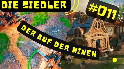 Die Siedler Neue Allianzen Gameplay 4K Ultra Wide QHD #011 👉 Der auf der Minen