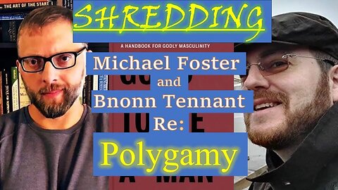 Polygamy Response to Bnonn Tennant and Michael Foster