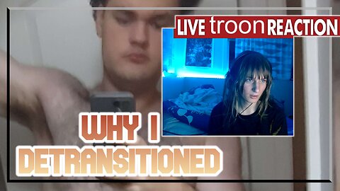 WHY I DETRANSITIONED (Worst Episode)