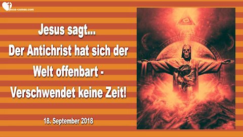 Der Antichrist hat sich der Welt offenbart... Verschwendet keine Zeit ! ❤️ Liebesbrief von Jesus