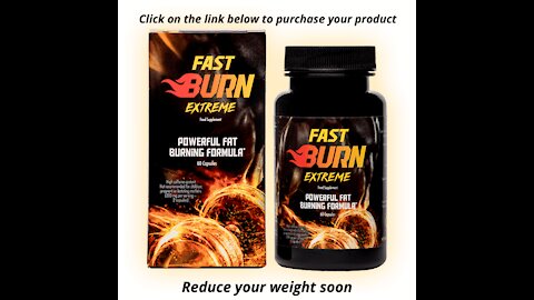 FAST BURN EXTREME weight loss product review