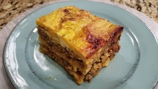 Plantain Casserole or Lasagna Piñon de Plátano