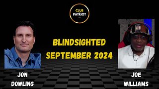 Jon Dowling & Joe Williams Discussing Blindsighted Sept 2024