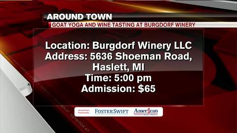 Around Town 7/27/18: Goat Yoga and wine tasting