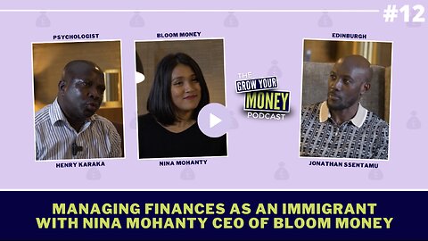 Managing Finances as an Immigrant with Nina Mohanty CEO of Bloom Money #MoneyMatiX