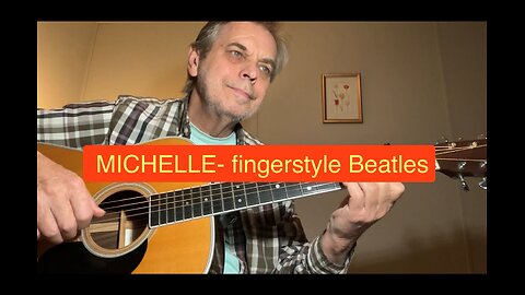 MICHELLE - a Beatles tune