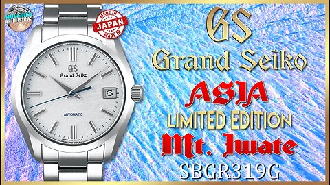 Super Rare! | Grand Seiko "Mt. Iwate" Limited Edition 42mm Automatic SBGR319G/SBGR321 Unbox & Review