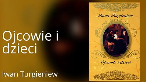 Ojcowie i dzieci - Iwan Tirgieniew Audiobook PL