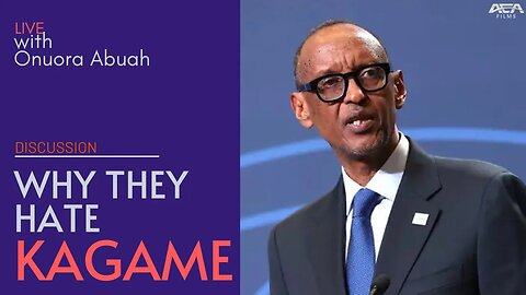 Why the West Hates Kagame