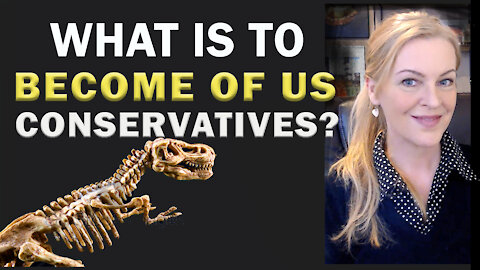 What is to Become of Us, Conservatives?