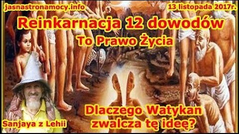 Reinkarnacja 12 dowodów - To Prawo Życia!Dlaczego Watykan zwalcza tę ideę