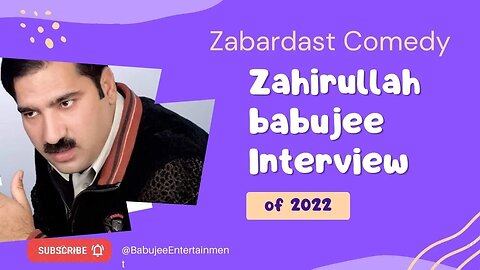 Zahir Ullah Babujee Interview ll Zabardast Comedy || Babujee Entertainment