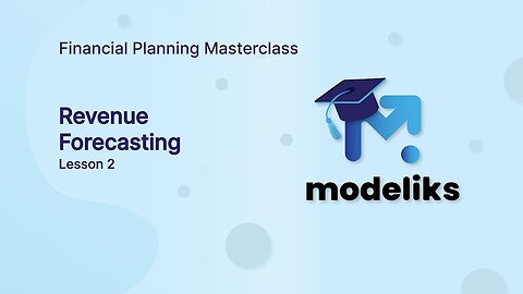 Unlocking the Mysteries of Revenue Forecasting | Modeliks Academy L.2!