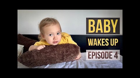 Baby Wakes Up | Episode 4