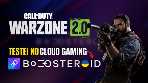 TESTEI!! COD WARZONE 2 em CLOUD GAMING com BOOSTEROID! Jogue em PC fraco, Android, IOS e Android TV!