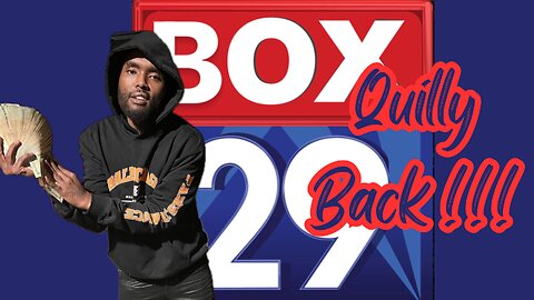 Box 29 News:Quilly Back !!!