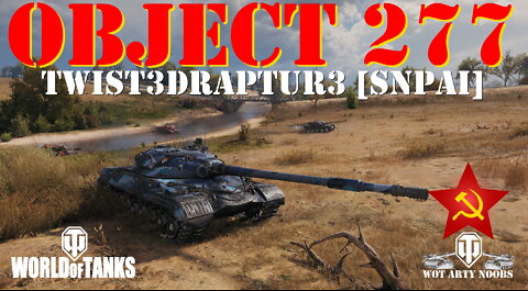 Object 277 - Twist3dRaptur3 [SNPAI]