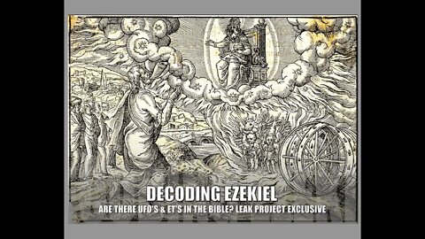 Ezekiel Decoded, UFO's in the Bible, Or Something Else? New Explanation