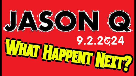 Jason Q "What Happent Next" 9.2.2Q24